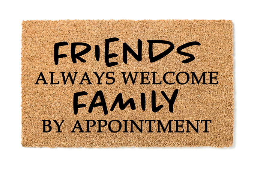Friends always welcome, family by appointment [SDM038]